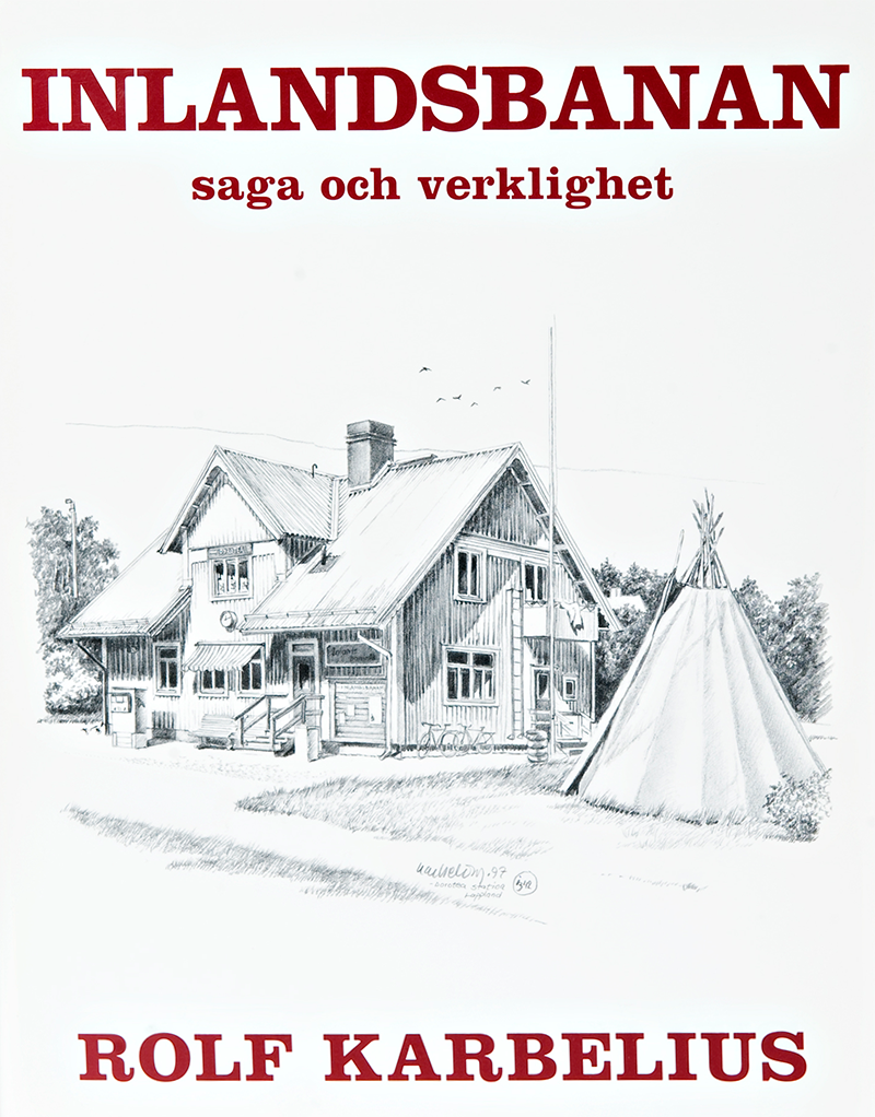 Bild på omslaget av boken Inlandsbanan - saga och verklighet
