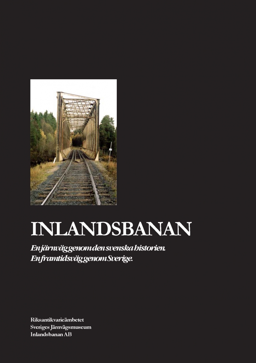 Bild på omslaget av Inlandsbanan - En järnväg genom den svenska historien